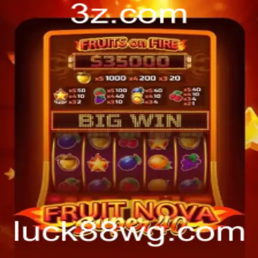 Explorando o Fascinante Mundo de FruitNovaSuper40 e Luck88 Slot