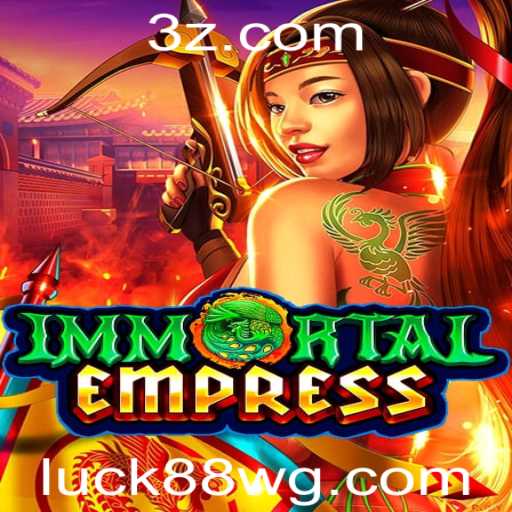Descubra o Universo de ImmortalEmpress e a Emoção do Luck88 Slot