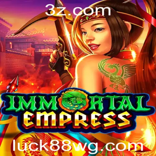 Descubra o Universo de ImmortalEmpress e a Emoção do Luck88 Slot