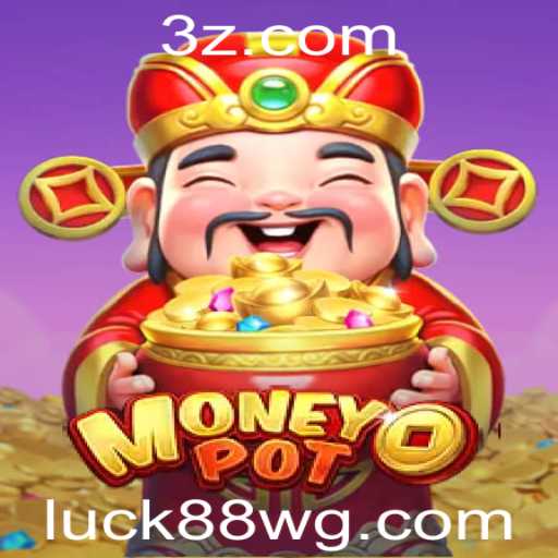 MoneyPot: Descubra a Emoção do Mundo do Luck88 Slot